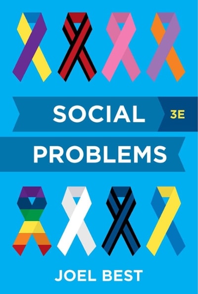social problems 3rd edition joel best 0393283410, 9780393283419