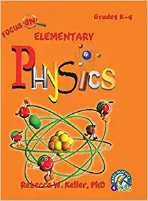 focus on elementary physics student edition rebecca w. keller 1936114755, 9781936114757