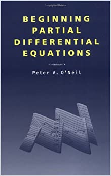 beginning partial differential equations 1st edition peter v oneil 1283306166, 9781283306164