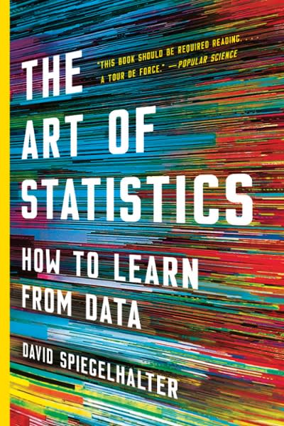 the art of statistics how to learn from data 1st edition david spiegelhalter 1541618521, 9781541618527