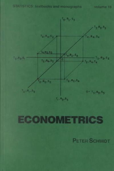 econometrics 1st edition peter schmidt 1000104850, 9781000104851