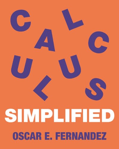 calculus simplified 1st edition oscar fernandez 0691189412, 9780691189413