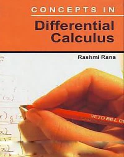 concepts in differential calculus 1st edition rashmi rana, dr rashmi rana 9353146313, 9789353146313