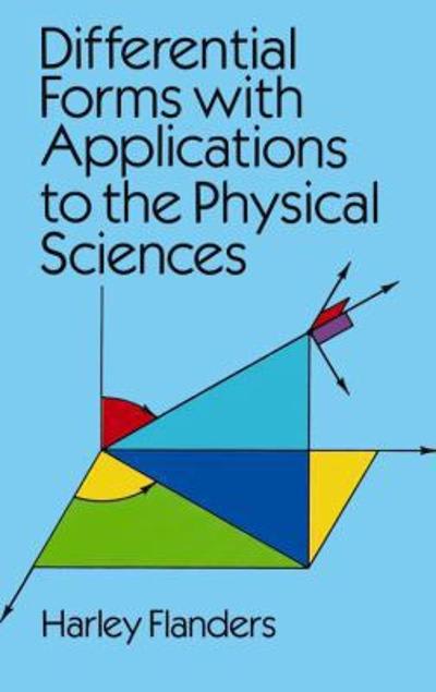 differential forms with applications to the physical sciences 1st edition harley flanders 0486139611,
