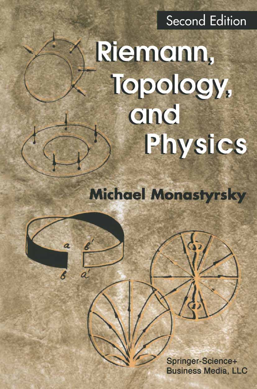 riemann, topology, and physics 2nd edition michael i monastyrsky 0817647791, 9780817647797