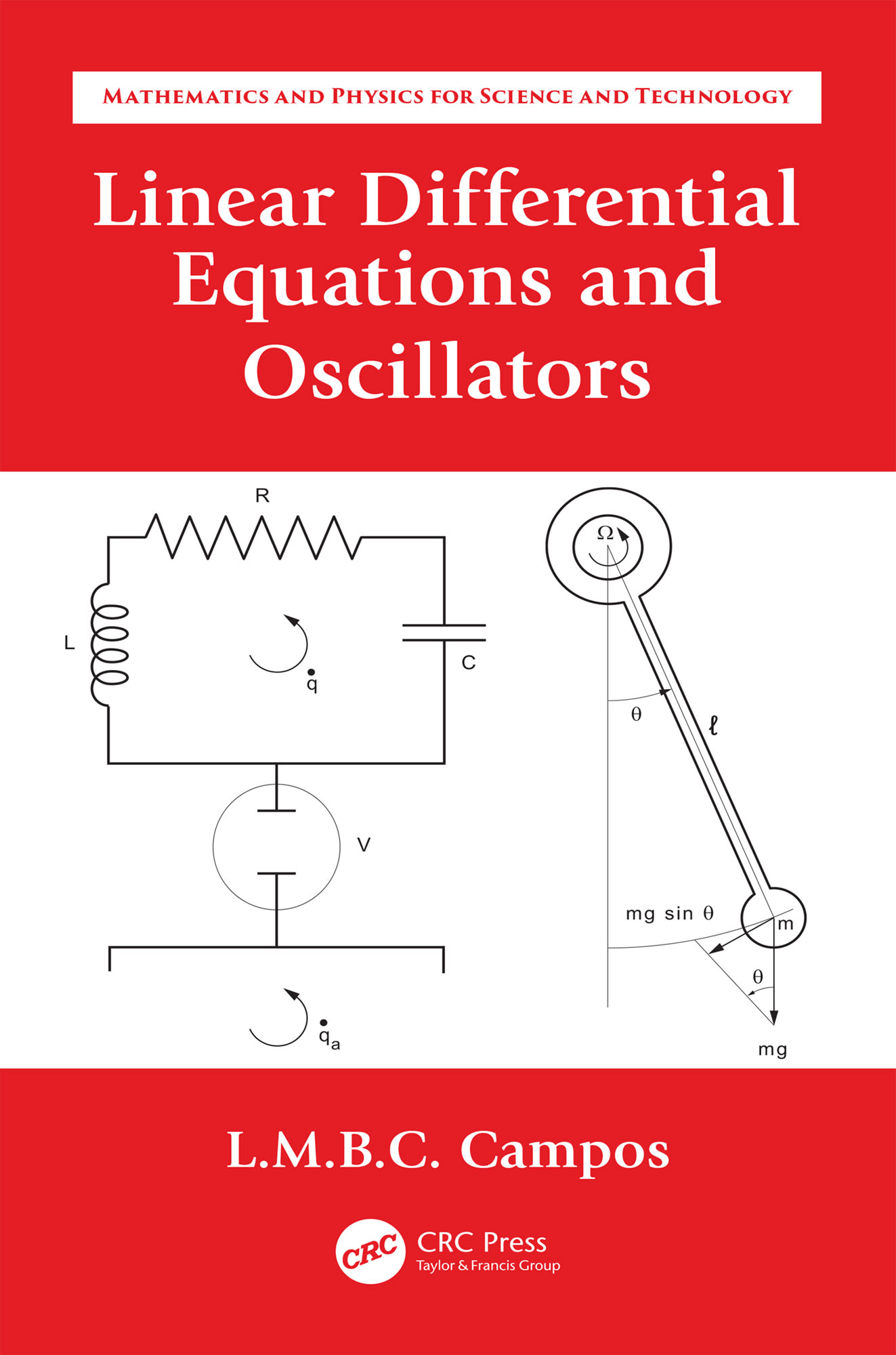linear differential equations and oscillators 1st edition luis manuel braga da costa campos 0429639627,