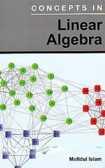 concepts in linear algebra 1st edition mofidul islam 9353146321, 9789353146320