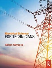 electrical science for technicians 1st edition adrian waygood 1317534905, 9781317534907