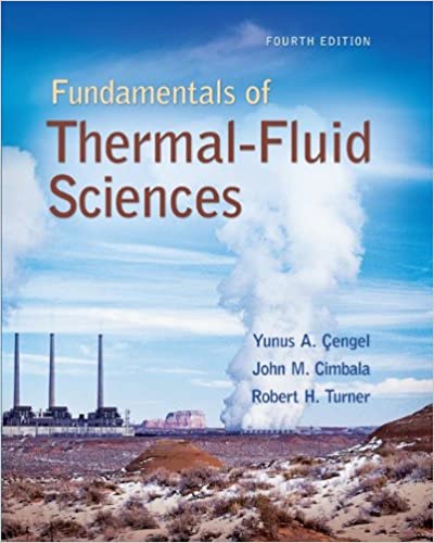 fundamentals of thermal-fluid sciences 4th edition yunus cengel, turner, robert turner, john cimbala