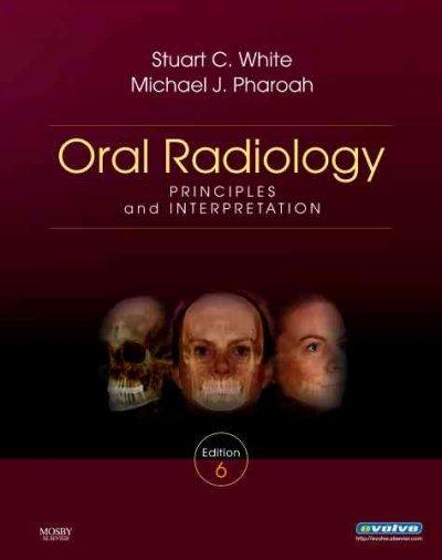 oral radiology: principles and interpretation 6th edition stuart c white, michael j pharoah 0323049834, 978