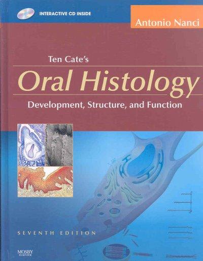 ten cates oral histology development structure and function 7th edition antonio nanci 032304557x, 978