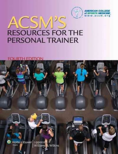 acsms resources for the personal trainer 4th edition [none] american college of sports medicine 1451108591,
