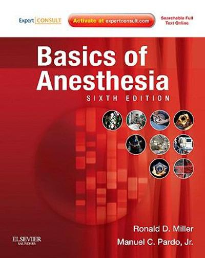 basics of anesthesia 6th edition manuel pardo, ronald d miller 1437716148, 978