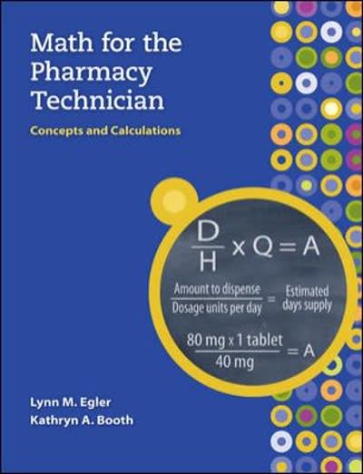math for the pharmacy technician concepts and calculations 1st edition lynn m egler, kathryn a booth