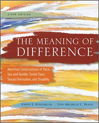 the meaning of difference 6th edition karen elaine rosenblum, toni michelle travis 0078111641, 9780078111648