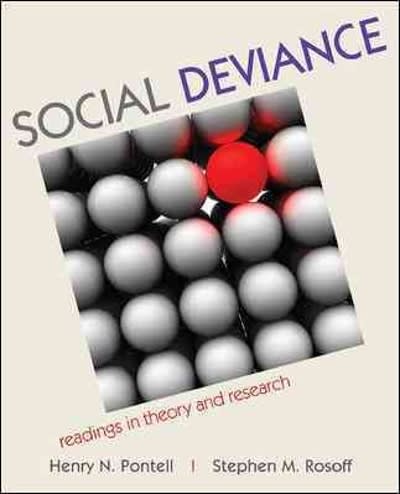 social deviance readings in theory and research 1st edition henry n pontell, stephen m rosoff 0073404411,