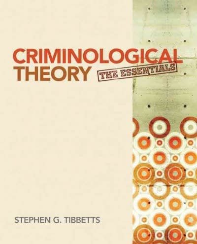 criminological theory the essentials 1st edition stephen g tibbetts 1412992346, 9781412992343