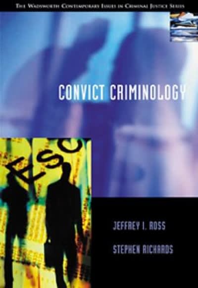 convict criminology 1st edition jeffrey ian ross, stephen c richards 0534574335, 9780534574338