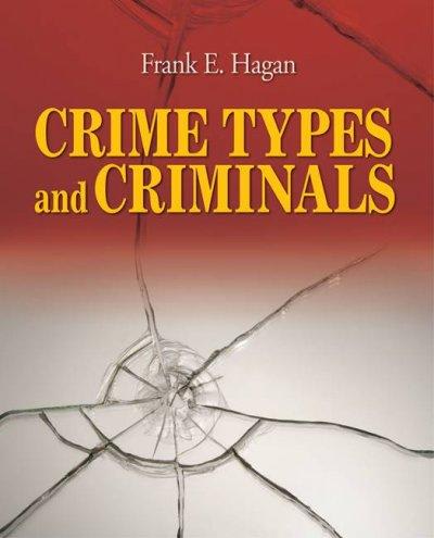 crime types and criminals 1st edition frank e hagan 1412964792, 9781412964791