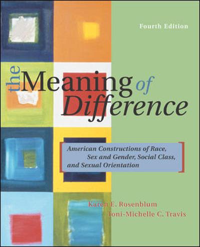 the meaning of difference 4th edition karen e rosenblum, toni michelle c travis 007299746x, 9780072997460