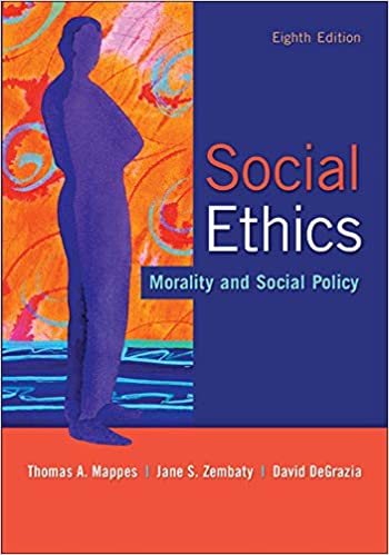 social ethics morality and social policy 8th edition thomas mappes, jane zembaty, david degrazia 0073535885,