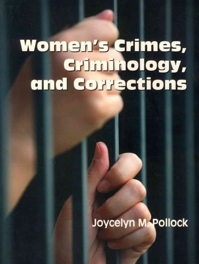 womens crimes, criminology, and corrections 1st edition joycelyn m pollock 1478611502, 9781478611509
