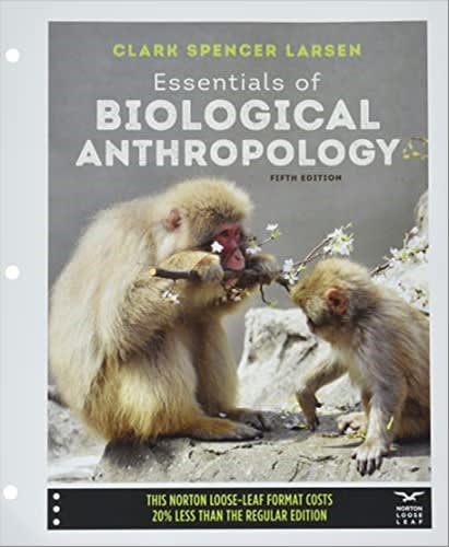 essentials of biological anthropology 5th edition clark spencer larsen 0393876861, 9780393876864