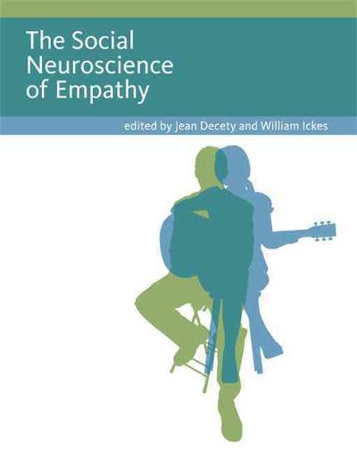 the social neuroscience of empathy 1st edition c daniel batson, r j r blair, jerold d bozarth, anne buysse,