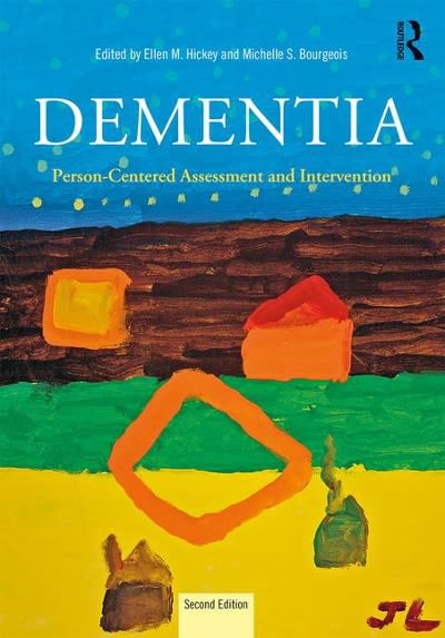 dementia person-centered assessment and intervention 2nd edition ellen hickey, michelle s bourgeois