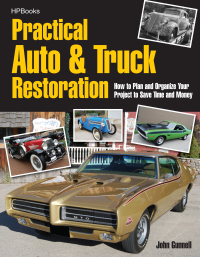 practical auto and truck restoration hp1547 1st edition john gunnell 1557885478,1101185902