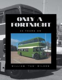 only a fortnight 30 years on 1st edition william wilson 1546296956,1546296948