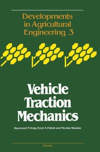 vehicle traction mechanics 1st edition raymond n. yong, e. a. fattah, n. skiadas 0444423788,0444600485