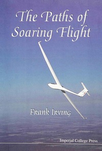 the paths of the soaring flight 1st edition frank irving 1860940552,1848160895