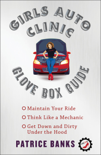 girls auto clinic glove box guide 1st edition patrice banks 1501144111,150114412x