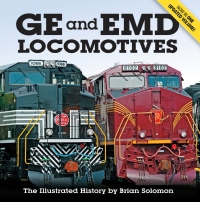 ge and emd locomotives 1st edition brian solomon 0760346127,1627883975