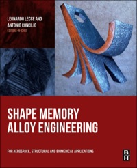 shape memory alloy engineering for aerospace structural and biomedical applications 1st edition leonardo
