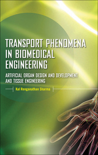 transport phenomena in biomedical engineering artifical organ design and development and tissue engineering