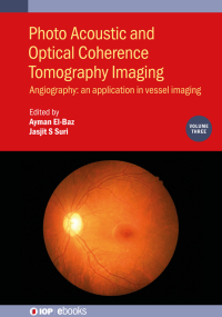 photo acoustic and optical coherence tomography imaging volume 3 angiography an application in vessel imaging