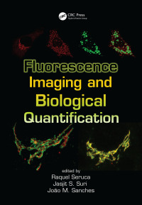 fluorescence imaging and biological quantification 1st edition raquel seruca, jasjit s. suri , joão m.