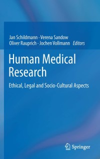 human medical research ethical legal and socio cultural aspects 1st edition jan schildmann, verena sandow,