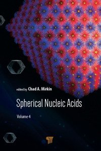 spherical nucleic acids volume 4 1st edition chad a. mirkin 9814877247,1000092593