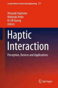haptic interaction perception devices and applications 1st edition hiroyuki kajimoto, hideyuki ando, ki-uk