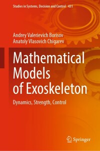 mathematical models of exoskeleton dynamic strenght control 1st edition andrey valerievich borisov, anatoly
