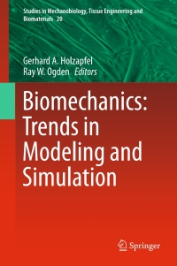 biomechanics trends in modeling and simulation 1st edition gerhard a. holzapfel, ray w. ogden
