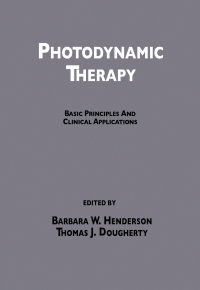 photodynamic therapy basic principles and clinical applications 1st edition barbara w. henderson thomas j.