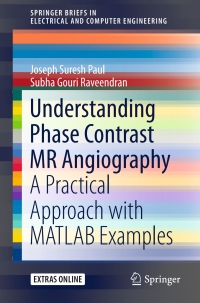 understanding phase contrast mr angiography a practical approach with matlab examples 1st edition joseph