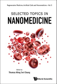 selected topics in nanomedicine 1st edition thomas ming swi chang, 9814472859,9814472875
