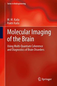 molecular imaging of the brain using multi quantum coherence and diagnostics of brain disorders 1st edition