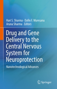 drug and gene delivery to the central nervous system for neuroprotection nanotechnological advances 1st