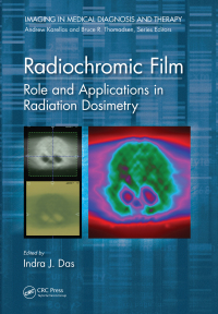 radiochromic film role and applications in radiation dosimetry 1st edition indra j. das 0367781751,1351650904